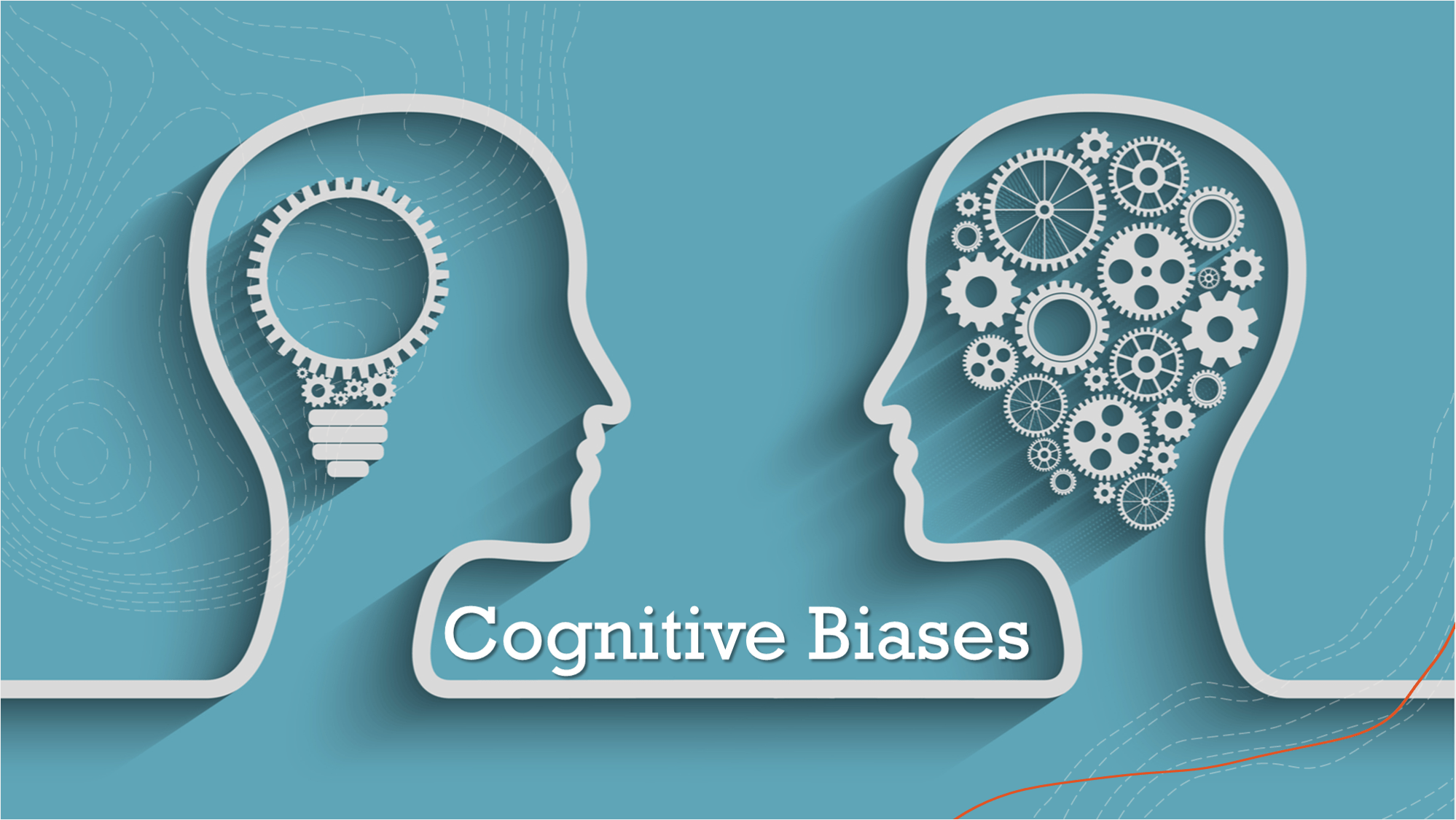 Cognitive Biases